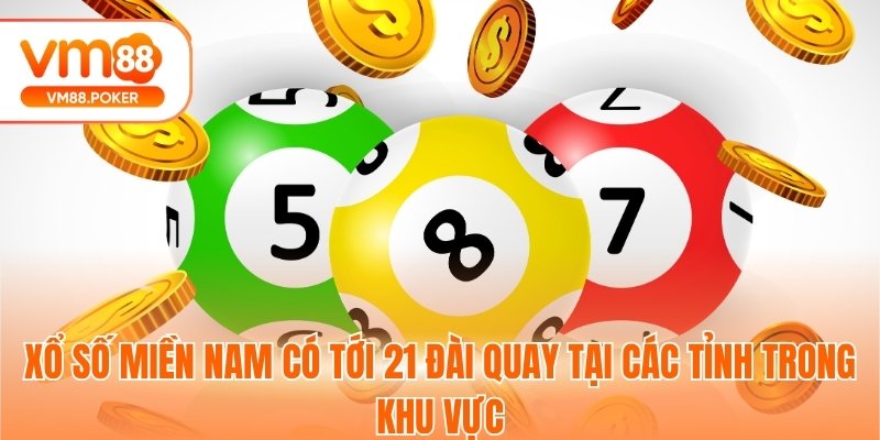 Xổ số miền Nam có tới 21 đài quay tại các tỉnh trong khu vực